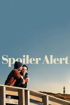 Spoiler Alert (2022) สปอยเลอร์ อะเลิร์ท